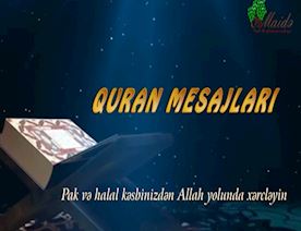 Quran-mesajları--Pak-və-halal-kəsbinizdən-Allah-yolunda-xərcləyin-VİDEO