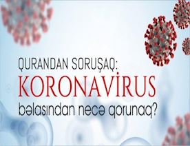 Qurandan-soruşaq-Koronavirus-bəlasından-necə-qorunaq