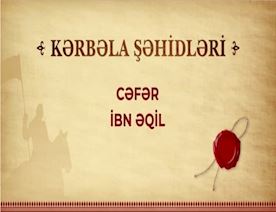 Kərbəla-şəhidləri--Cəfər-ibn-Əqil
