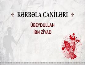 Kərbəla-caniləri--Übeydullah-ibn-Ziyad